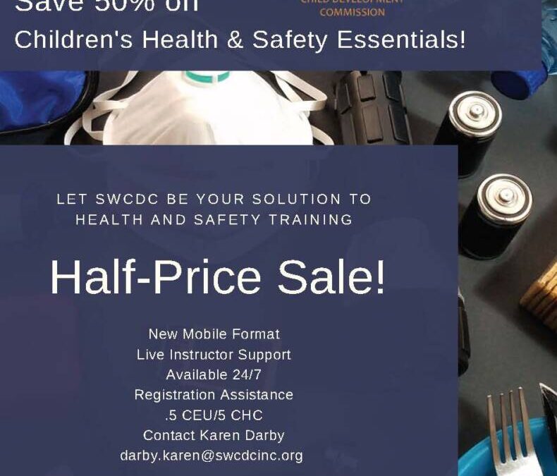 SWCDC – Children’s Health & Safety Essentials!