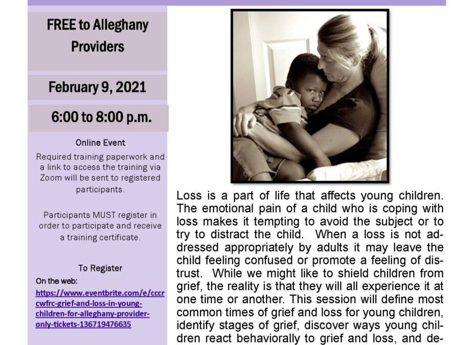 CCCRC/WFRC Grief and Loss in Young Children – For Alleghany Provider Only